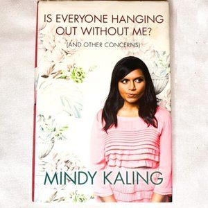 Is Everyone Hanging Out Without Me? Hardcover Book